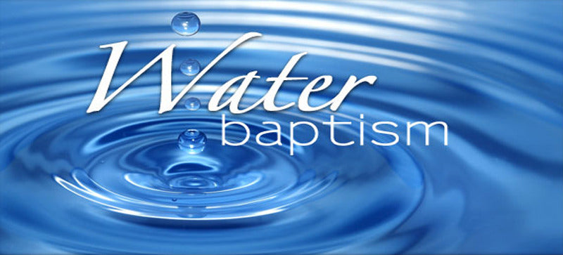 Water Baptism